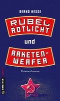 Cover: Rubel, Rotlicht und Raketenwerfer - Gmeiner-Verlag