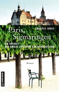 Cover: Paris, Sigmaringen oder Die Freiheit der Amalie Zephyrine von Hohenzollern - Gmeiner-Verlag