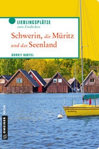 Abbildung von: Schwerin, die Müritz und das Seenland - Gmeiner-Verlag