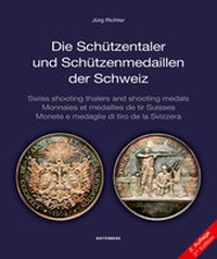 Abbildung von: Die Schützentaler und Schützenmedaillen der Schweiz - Battenberg