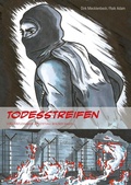 Cover: Todesstreifen - Christoph Links Verlag