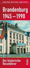 Cover: Brandenburg 1945-1990 - Christoph Links Verlag