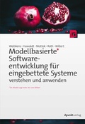 Cover: Modellbasierte Softwareentwicklung f&uuml;r eingebettete Systeme verstehen und anwenden - dpunkt