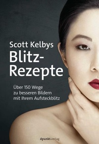Abbildung von: Scott Kelbys Blitz-Rezepte - dpunkt