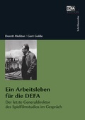 Cover: Ein Arbeitsleben f&uuml;r die DEFA - Bertz und Fischer