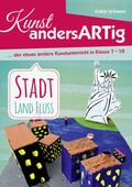 Cover: Kunst AndersARTig: Stadt, Land, Fluss - BVK Buch Verlag Kempen