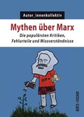 Bild: Mythen &uuml;ber Marx - Bertz und Fischer