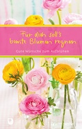 Cover: F&uuml;r dich soll's bunte Blumen regnen - Verlag am Eschbach