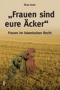 Abbildung von: "Frauen sind eure Äcker" - Alibri