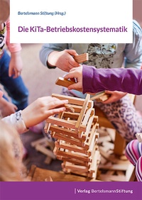 Abbildung von: Die KiTa-Betriebskostensystematik - Verlag Bertelsmann Stiftung
