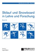 Cover: Skilauf und Snowboard in Lehre und Forschung (24) - Feldhaus