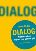 Cover: DIALOG. Wie man seinen Figuren eine Stimme gibt - Alexander
