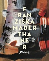 Enlarge image Cover: Franziska Maderthaner - Verlag für Moderne Kunst