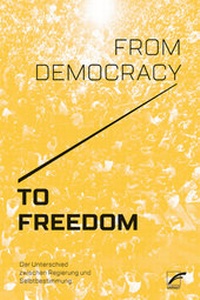 Abbildung von: From Democracy to Freedom - Unrast Verlag
