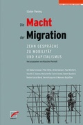 Cover: Die Macht der Migration - Unrast Verlag