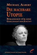 Cover: Die machbare Utopie - Unrast Verlag