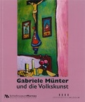 Cover: Gabriele M&uuml;nter und die Volkskunst. - Markt Murnau