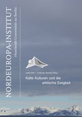 Cover: Kalte Kulturen und die arktische Ewigkeit - Humboldt-Universit&auml;t zu Bln Nordeuropa Inst.