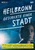 Cover: Heilbronn. Geschichte einer Stadt - Stadt Heilbronn