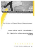 Cover: Public Value durch E-Governance. - Deutsches Forschungsinstitut f&uuml;r &ouml;ffentliche Verwaltung Speyer