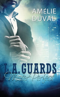 Abbildung von: L. A. Guards - Mister Perfect - Belle Epoque Verlag