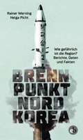 Cover: Brennpunkt Nordkorea - edition berolina