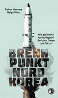 Cover: Brennpunkt Nordkorea - edition berolina