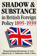 Cover: Shadow and Substance in British Foreign Policy 1895-1939 - University of Alberta Press