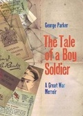 Cover: The Tale of a Boy Soldier - QueenSpark Books