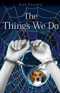 Enlarge image Cover: The Things We Do - Kay Pfaltz