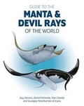 Cover: Guide to the Manta and Devil Rays of the World - Wild Nature Press