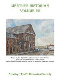 Enlarge image Cover: Merthyr Historian Volume 28 - Merthyr Tydfil Historical Society
