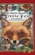 Cover: The Spirit Quest of Little Fox - Synchrony House Publishing