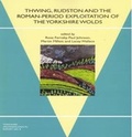 Cover: Thwing, Rudston and the Roman-Period Exploitation of the Yorkshire Wolds - Yorkshire Archaeological and Historical Society