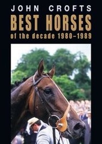 Abbildung von: Best horses of the decade 1980-1989 - Miralgo Publications