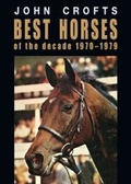 Cover: Best horses of the decade 1970 - 1979 - Miralgo Publications