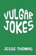 Cover: Vulgar Jokes - Page Publishing, Inc
