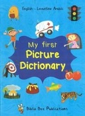 Cover: My First Picture Dictionary: English-Levantine Arabic with over 1000 words (2018) 2018 - Star Foreign Language Books