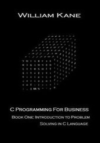 Enlarge image Cover: C PROGRAMMING FOR BUSINESS - Choice Publishing