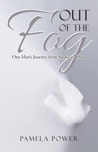 Enlarge image Cover: Out of the Fog Undo - WestBow Press