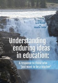 Cover: Understanding Enduring Ideas in Education - New Zealand Council for Educational Research (NZCER) Press