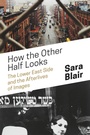 Cover: How the Other Half Looks - Princeton University Press