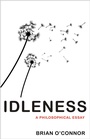 Cover: Idleness - Princeton University Press