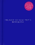 Cover: The Not-So-New Mum's Notebook - Hutchinson