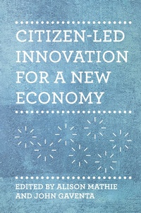 Enlarge image Cover: Citizen-led Innovation for a New Economy - Practical Action Publishing