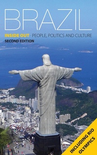 Enlarge image Cover: Brazil Inside Out 2nd Edition - LAB (Latin America Bureau)