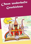 Cover: Omas zauberhafte Geschichten - Books on Demand