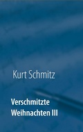 Cover: Verschmitzte Weihnachten III - Books on Demand