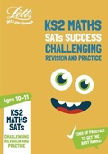 Cover: KS2 Challenging Maths SATs Revision and Practice - Letts Educational