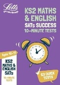 Cover: KS2 Maths and English SATs Age 10-11: 10-Minute Tests - Letts Educational